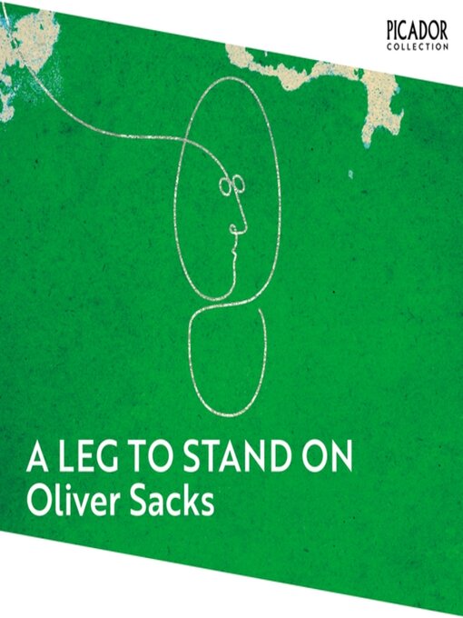 Title details for A Leg to Stand On by Oliver Sacks - Wait list